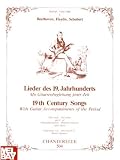 Lieder Des 19.Jahrhunderts/19th Century Songs: Beethoven, Haydn, Schubert, Volume 1: Mit Gitarrenbegleitung Jener Zeit/With Guitar Accompaniments Of T (Chanterelle)