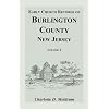 Early Church Records of Burlington County, New Jersey. Volume 2