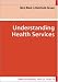 Understanding Health Services