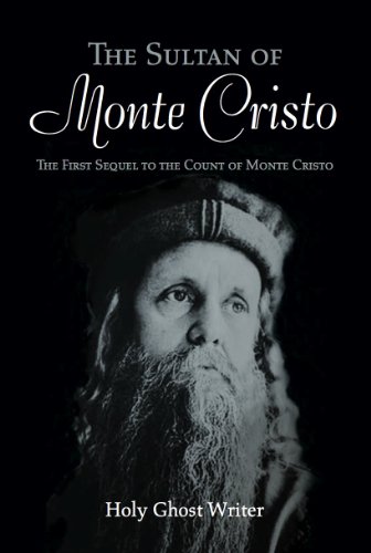The Sultan of Monte Cristo: First Sequel to the Count of Monte Cristo