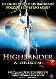  : Highlander, a Origem - Highlander: The Source