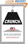 Crunch: Why Do I Feel So Squeezed? (And Other Unsolved Economic Mysteries)