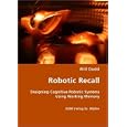 Robotic Recall: Designing Cognitive Robotic Systems Using Working Memory