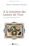 Revue Publibook  / A la rencontre des saveurs de l'Iran : La cuisine d'Iran pas à pas