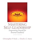 Mastering self-leadership : empowering yourself for personal excellence