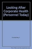 Looking after corporate health