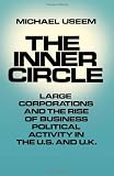 The Inner Circle: Large Corporations and the Rise of Business Political Activity in the U.S. and U.K.