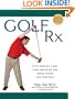 Golf Rx: A 15-Minute-a-Day Core Program for More Yards and Less Pain