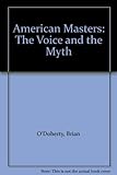 American masters : the voice and the myth