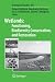 Wetlands: Functioning, Biodiversity Conservation, and Restoration (Ecological Studies)