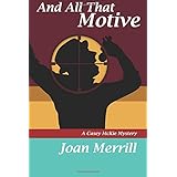 and all that motive a casey mckie mystery