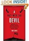 A Pact with the Devil: Washington's Bid for World Supremacy and the Betrayal of the American Promise