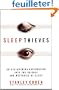 Sleep Thieves: An Eye-Opening Exploration Into the Science and Mysteries of Sleep