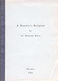 A heretic's religion