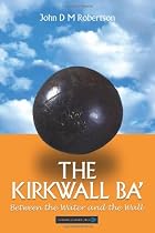 The Kirkwall BA': From the Water to the Wall