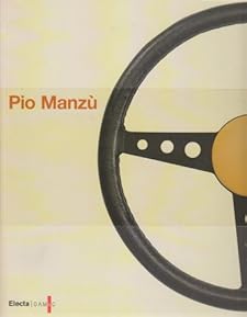 Pio Manzu quando il Mondo era moderno / When the World Was Modern (Italian Edition) Pio Manzu