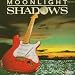 Moonlight Shadows (Reissue)
