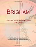 Brigham: Webster's Timeline History, 1599 - 2007