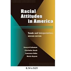 Racial Attitudes in America: Trends and Interpretations, Revised Edition