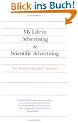 My Life in Advertising and Scientific Advertising (Advertising Age Classics Library)