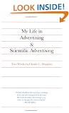My Life in Advertising and Scientific Advertising (Advertising Age Classics Library)
