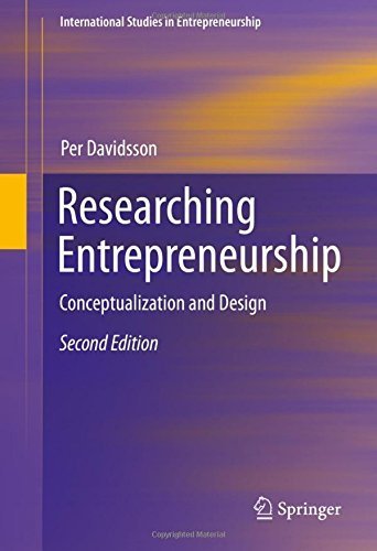 Researching Entrepreneurship: Conceptualization and Design (International Studies in Entrepreneurship) by Per Davidsson (2016-03-07)