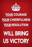 Your Courage Will Bring Us Victory (Motivational, Red) Art Poster Print - 13x19