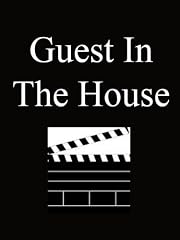 Guest In The House