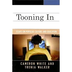 Tooning In: Essays on Popular Culture and Education