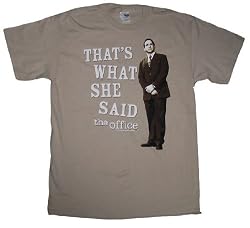 THAT'S WHAT SHE SAID T-SHIRTS - THE OFFICE T-SHIRTS - BEST PRICE!! MICHAEL FROM THE OFFICE!