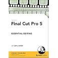 Final Cut Pro 5 Essential Editing