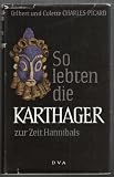 Produkt-Bild: So lebten die Karthager. Zur Zeit Hannibals.