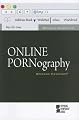 Online Pornography (Opposing Viewpoints)