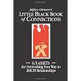 Little Black Book of Connections: 6.5 Assets for Networking Your Way to Rich Relationships