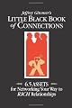 Little Black Book of Connections: 6.5 Assets for Networking Your Way to Rich Relationships