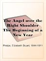 The Angel over the Right Shoulder The Beginning of a New Year
