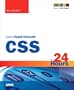 Sams Teach Yourself CSS 3 in 24 Hours: Including CSS3 Coverage (3rd Edition)