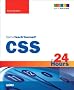 Sams Teach Yourself CSS 3 in 24 Hours: Including CSS3 Coverage (Sams Teach Yourself...in 24 Hours)