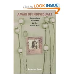 A War of Individuals: Bloomsbury Attitudes to the Great War