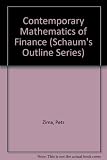Schaum's outline of theory and problems of contemporary mathematics of finance