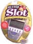 BIG SCREENS SLOTS ELECTRONIC HANDHELD GAME