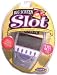 BIG SCREENS SLOTS ELECTRONIC HANDHELD GAME