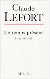 Le temps pr�sent : Ecrits 1945-2005