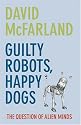 Guilty Robots, Happy Dogs: The Question of Alien Minds