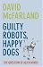 Guilty Robots, Happy Dogs: The...