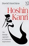 Hoshin Kanri : the strategic approach to continuous improvement