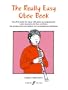 The Really Easy Oboe Book (Faber Edition)
