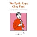 The Really Easy Oboe Book: Very first solos for Oboe & Piano