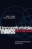 Uncomfortable Wars Revisited (International and Security Affairs)