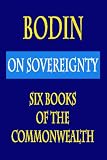 Buy : Bodin : On Sovereignty : Six Books Of The Commonwealth